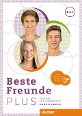 Beste Freunde PLUS B1.1. Arbeitsbuch plus interaktive Version - Manuela Georgiakaki, Anja Schümann, Christiane Seuthe