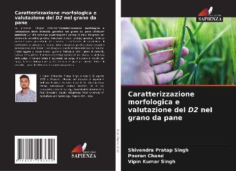 Caratterizzazione morfologica e valutazione del D2 nel grano da pane - Shivendra Pratap Singh, Pooran Chand, Vipin Kumar Singh