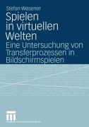 Cover-Bild zum Titel 'Spielen in virtuellen Welten' von 'Stefan Wesener'