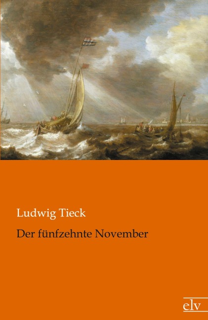 Der fünfzehnte November - Ludwig Tieck