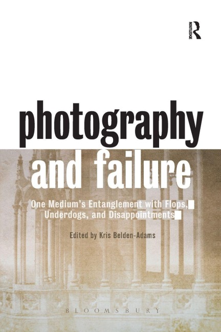 Photography and Failure - 