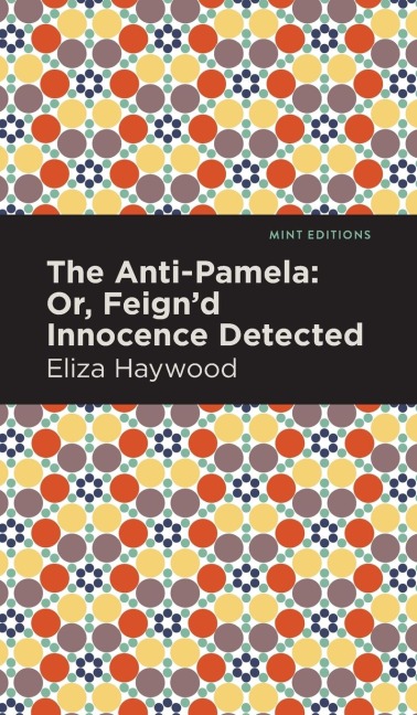 The Anti-Pamela - Eliza Haywood