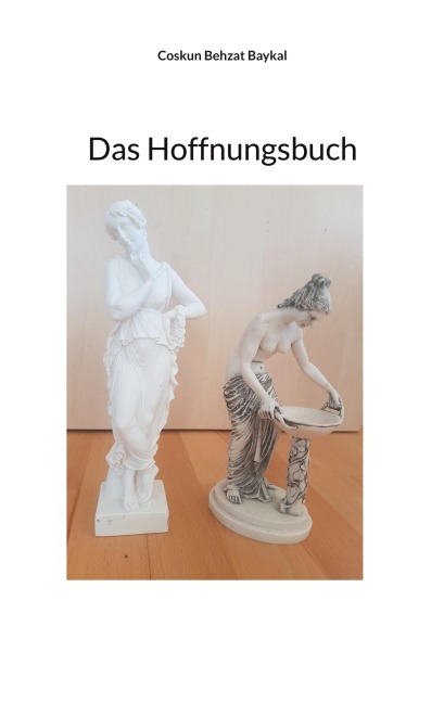 Das Hoffnungsbuch - Coskun Behzat Baykal