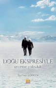 Cover-Bild zum Titel 'Dogu Ekspresiyle Gecmise Yolculuk' von 'Burhan Görken'