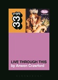 Cover-Bild zum Titel 'Hole's Live Through This' von 'Anwen Crawford'