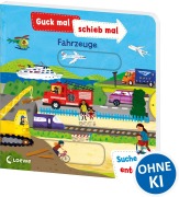 Cover-Bild zum Titel 'Guck mal, schieb mal! Suche und entdecke - Fahrzeuge' von ''