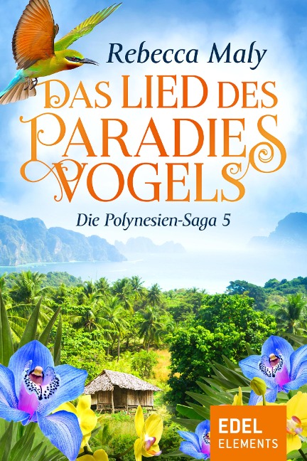 Das Lied des Paradiesvogels 5 - Rebecca Maly