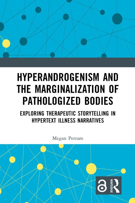 Hyperandrogenism and the Marginalization of Pathologized Bodies - Megan Perram