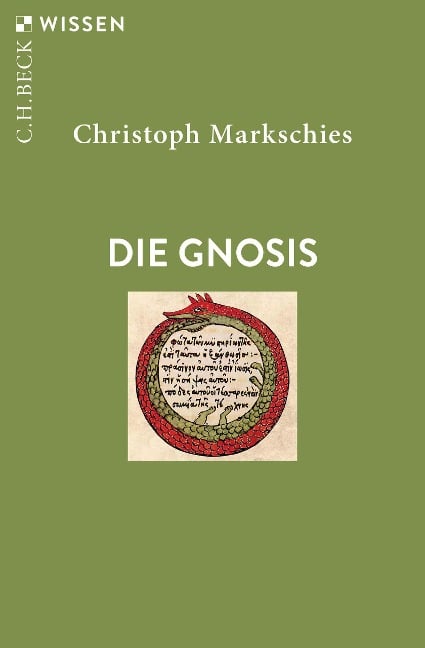 Die Gnosis - Christoph Markschies