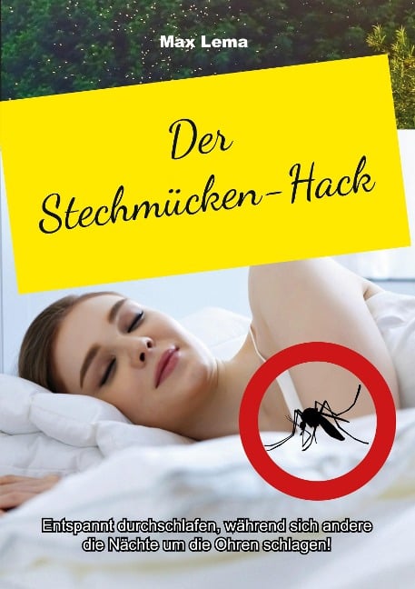 Der Stechmücken-Hack - Max Lema