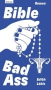Bible Bad Ass - Edith Löhle