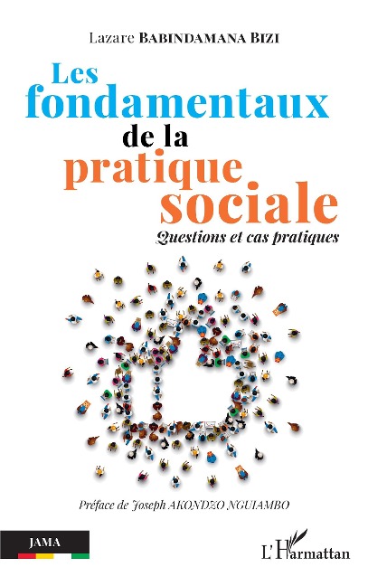 Les fondamentaux de la pratique sociale - Babindamana Bizi