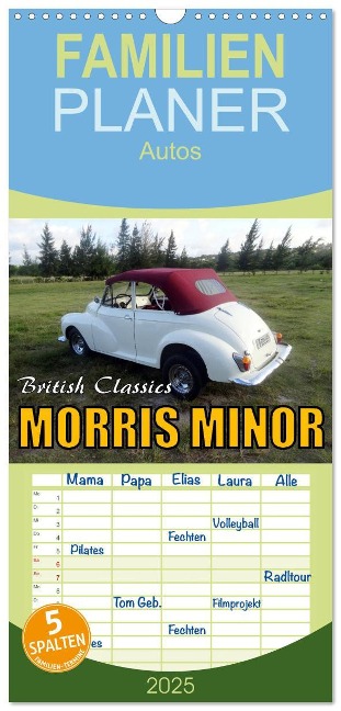 Familienplaner 2025 - British Classics - Morris Minor mit 5 Spalten (Wandkalender, 21 x 45 cm) CALVENDO - Henning von Löwis of Menar