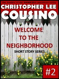 Cover-Bild zum Titel 'Welcome to the Neighborhood #2' von 'Christopher Lee Cousino'