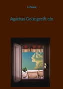 Cover-Bild zum Titel 'Agathas Geist greift ein' von 'S. Pomej'