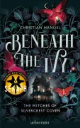 Cover-Bild zum Titel 'Beneath the Ivy - The Witches of Silvercrest Coven' von 'Christian Handel'