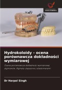 Cover-Bild zum Titel 'Hydrokoloidy - ocena porównawcza dok¿adno¿ci wymiarowej' von 'Harpal Singh'