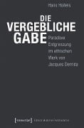 Die vergebliche Gabe - Hans Holleis