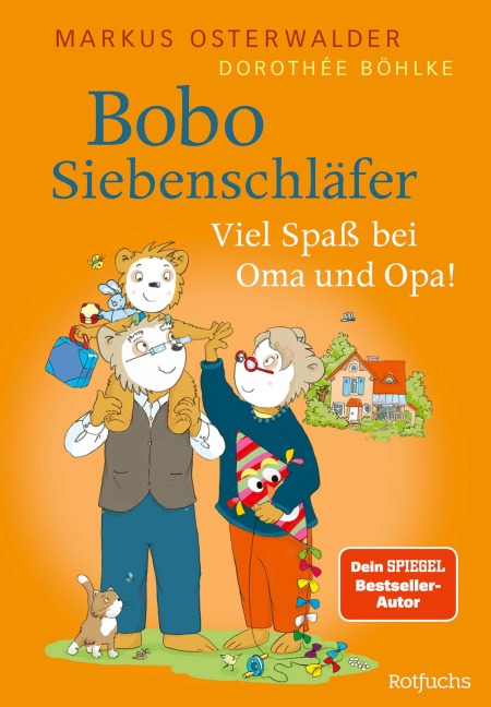 Bobo Siebenschläfer: Viel Spaß bei Oma und Opa! - Markus Osterwalder