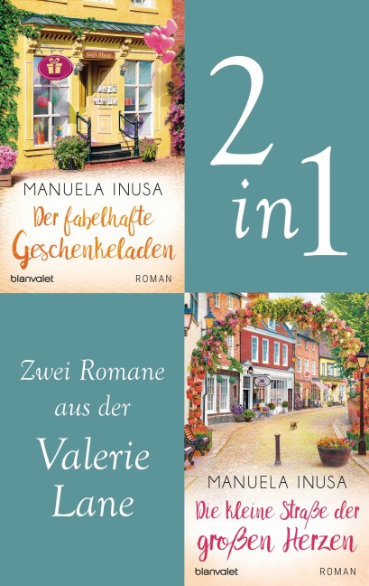Valerie Lane - Der fabelhafte Geschenkeladen / Die kleine Straße der großen Herzen - Manuela Inusa