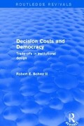 Cover-Bild zum Titel 'Decision Costs and Democracy' von 'Robert E. Bohrer II'