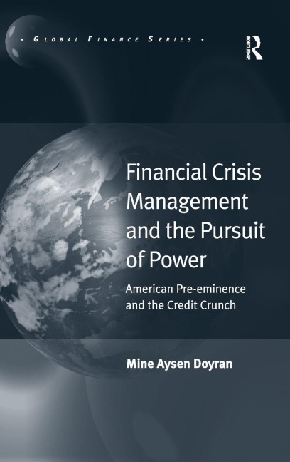 Financial Crisis Management and the Pursuit of Power - Mine Aysen Doyran