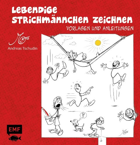 Lebendige Strichmännchen zeichnen - Andreas Tschudin
