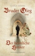 Cover-Bild zum Titel 'Bruder Oleg und Der heimliche Henker' von 'Gudrun Krohne'