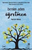 Benim Adim Ögretmen - Nurten Akkus