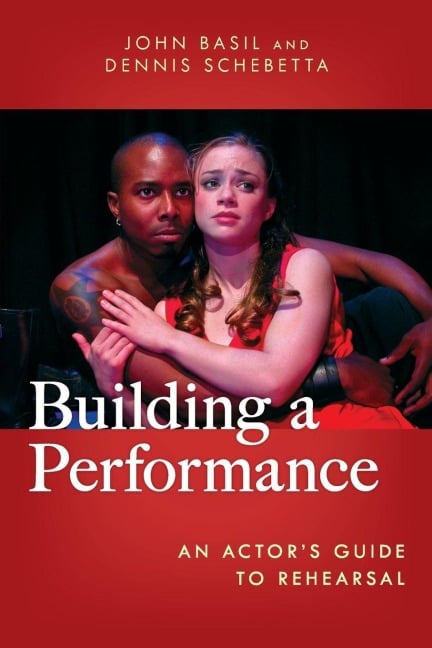Building a Performance - John Basil, Dennis Schebetta