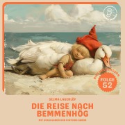 Cover-Bild zum Titel 'Die Reise nach Bemmenhög (Nils Holgersson, Folge 52)' von 'Selma Lagerlöf'