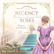Cover-Bild zum Titel 'Regency Roses. Rendezvous mit einem Dieb' von 'Dana Graham'