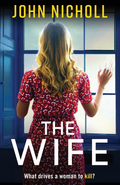 The Wife - John Nicholl