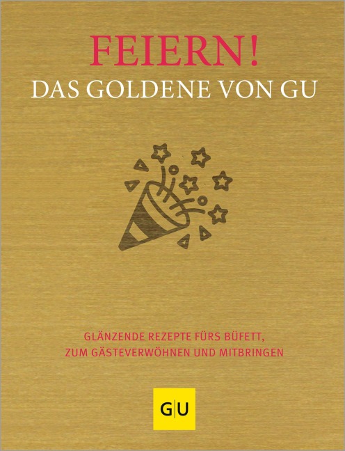 Feiern! Das Goldene von GU - 