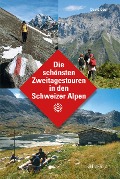 Cover-Bild zum Titel 'Die schönsten Zweitagestouren in den Schweizer Alpen' von ''