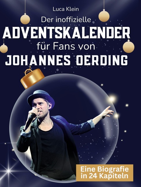 Der inoffizielle Adventskalender für Fans von Johannes Oerding - Luca Klein