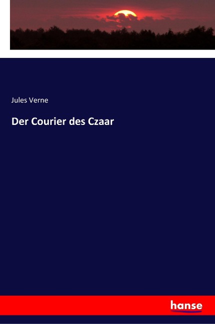 Der Courier des Czaar - Jules Verne
