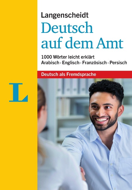Langenscheidt Deutsch auf dem Amt - Mit Erklärungen in einfacher Sprache - 