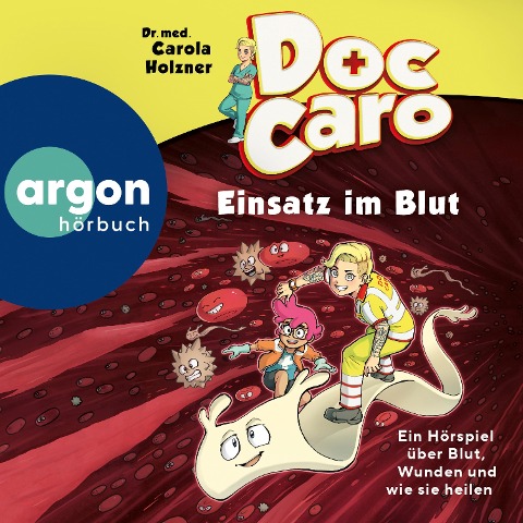 Doc Caro - Einsatz im Blut - Carola Holzner