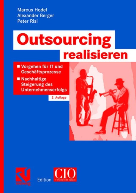 Outsourcing realisieren - Marcus Hodel, Peter Risi, Alexander Berger