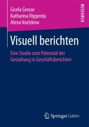 Cover-Bild zum Titel 'Visuell berichten' von 'Gisela Grosse, Alena Voelzkow, Katharina Ripperda'