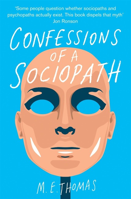Confessions of a Sociopath - M. E. Thomas