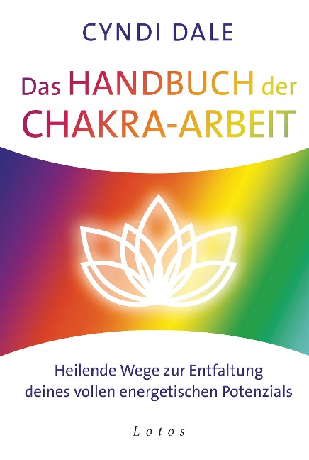 Das Handbuch der Chakra-Arbeit - Cyndi Dale
