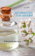 Cover-Bild zum Titel 'JHS energetisches Heil- und Salböl' von 'Matthias Felder'