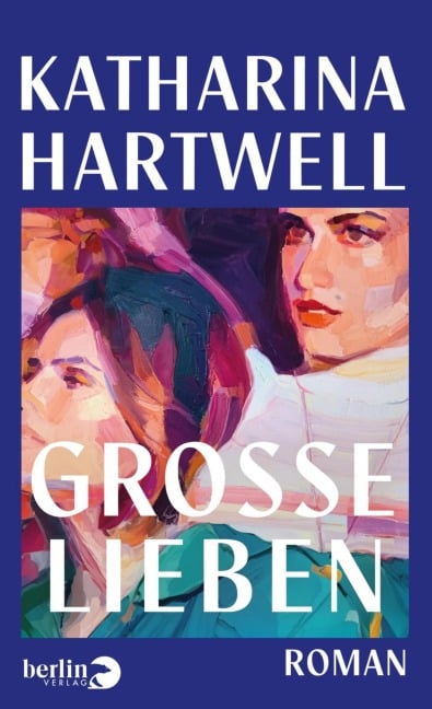 Große Lieben - Katharina Hartwell