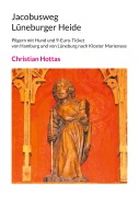 Cover-Bild zum Titel 'Jacobusweg Lüneburger Heide' von 'Christian Hottas'