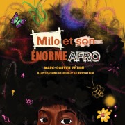 Cover-Bild zum Titel 'Milo et son énorme afro' von 'Marc-Darven Pétion'