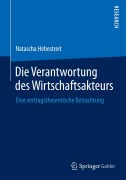 Cover-Bild zum Titel 'Die Verantwortung des Wirtschaftsakteurs' von 'Natascha Hebestreit'
