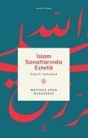 Islam Sanatlarinda Estetik - Mustafa Ugur Karadeniz