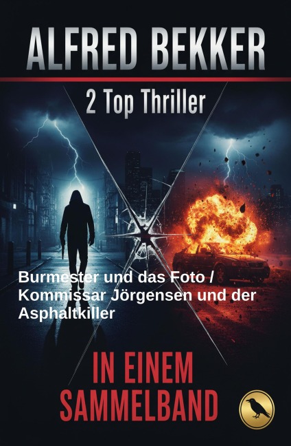 2 Top Thriller: Burmester und das Foto / Kommissar Jörgensen und der Asphaltkiller - Alfred Bekker